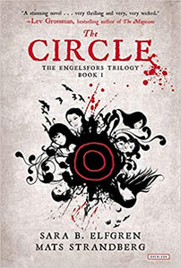 The Circle: The Engelsfors Trilogy Book 1