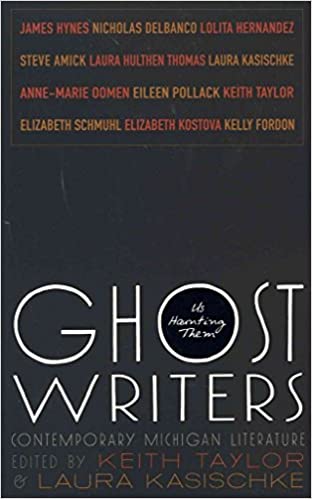 Ghost Writers: Contemporary Michigan Literature