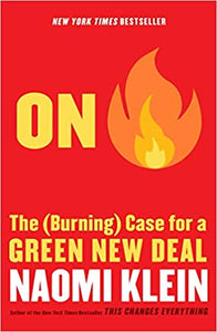 On Fire: The (Burning) Case for a Green New Deal