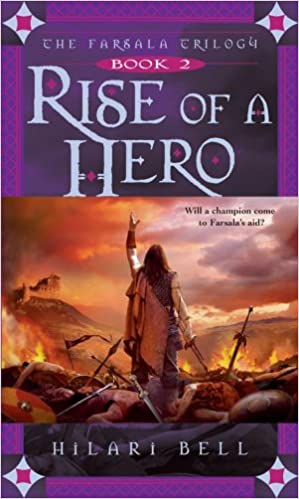 Rise of a Hero (Farsala Trilogy, Book 2)